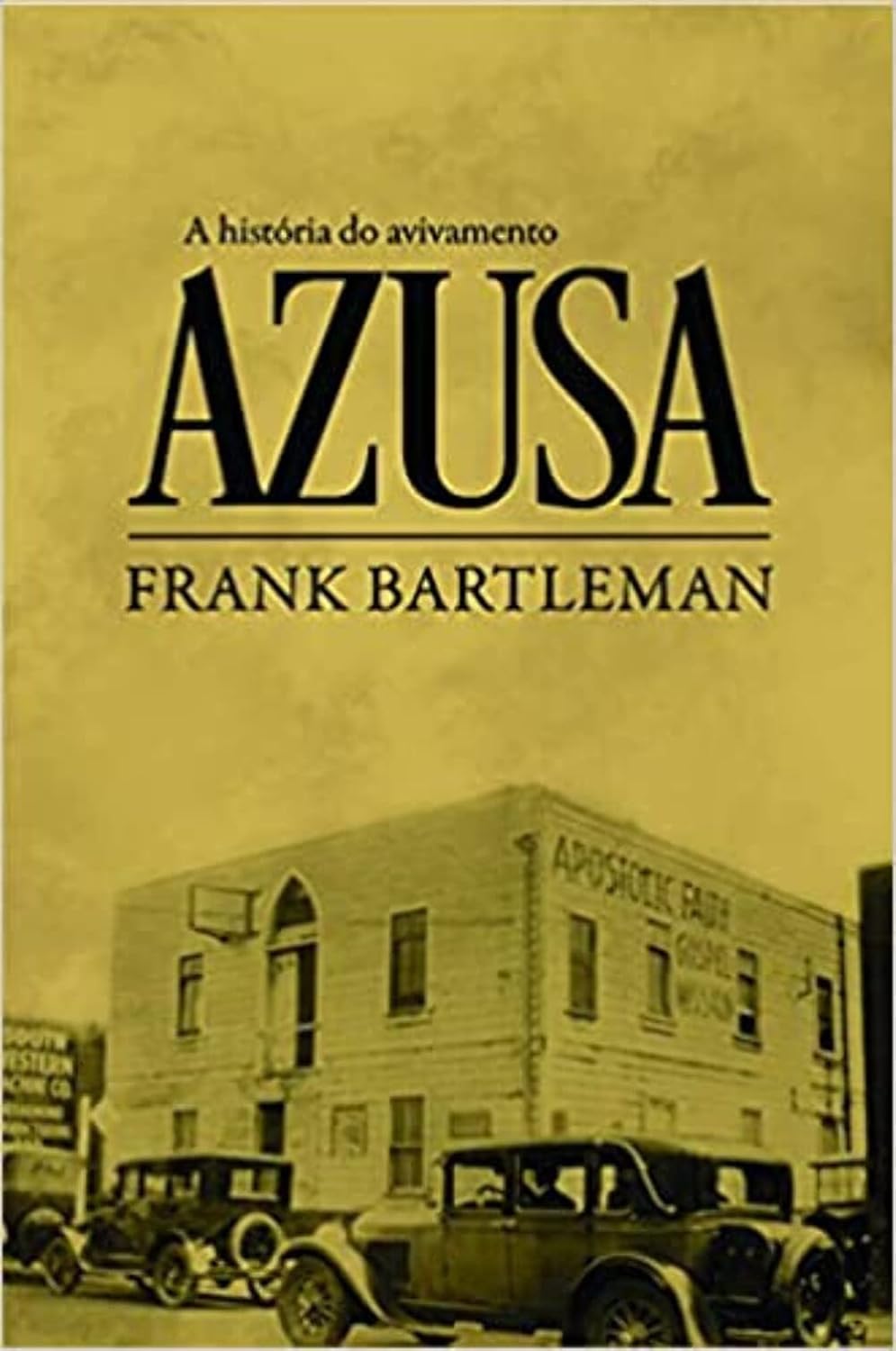 História do Avivamento Azusa