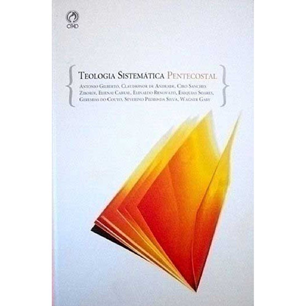Teologia Sistematica Pentecostal